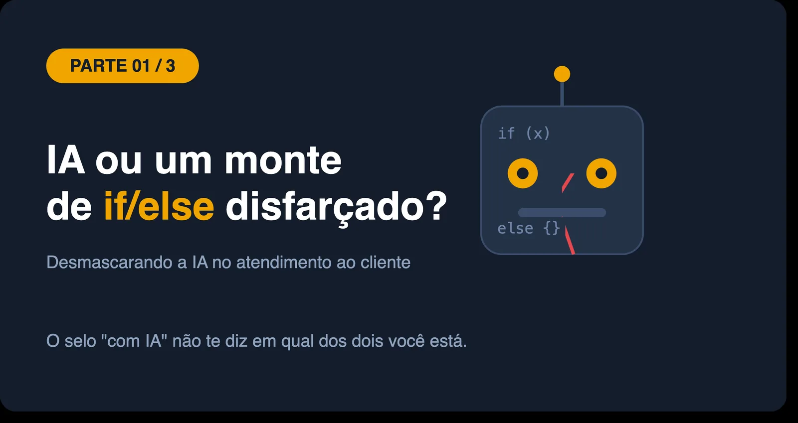 Seu software "tem IA" ou tem um monte de IF/ELSE disfarçado?